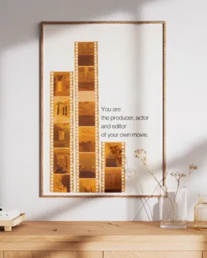 You Are the Producer, Actor & Editor | Motivational | Premium Poster
