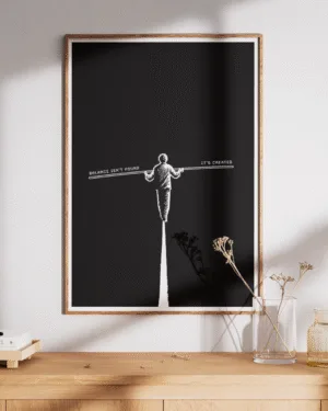 Balance Is Created | Motivational | Premium Poster