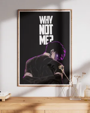Why Not Me? | Anime | Premium Poster