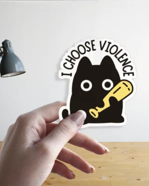 "I Choose Violence" Cat | Premium Sticker